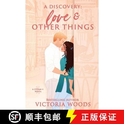 【3-4周达】A Discovery: Love and Other Things: A Spicy Professor Student, Age Gap Standalone Romance [9798986356259]