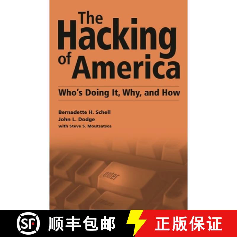 【4周达】The Hacking of America: Who's Doing It, Why, and How [9781567204605]