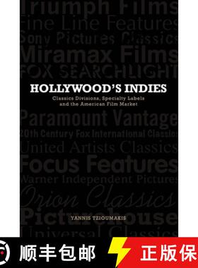 【3-4周达】Hollywood's Indies: Classics Divisions, Specialty Labels and American Independent Cinema [9780748685936]