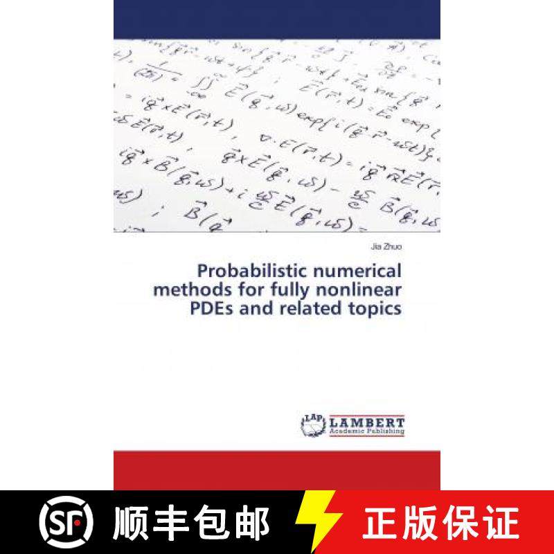 预订 Probabilistic numerical methods for fully nonlinear PDEs and related topics [9783659915840]