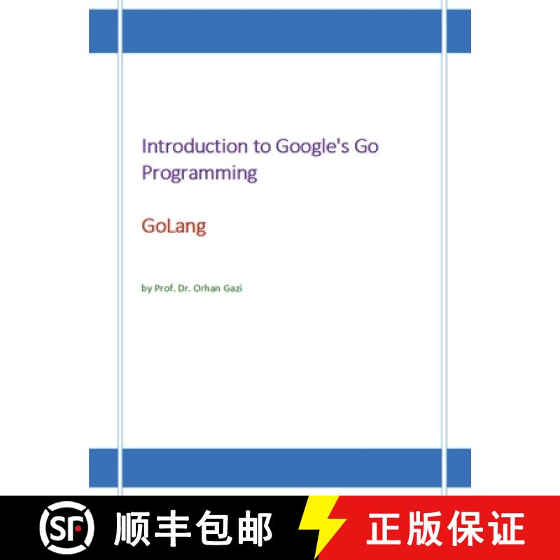 【3-4周达】Introduction to Google's Go Programming Language: GoLang [9798863912684]