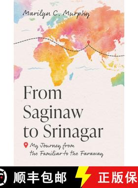 【3-4周达】From Saginaw to Srinagar : My Journey from the Familiar to the Faraway [9798891881136]