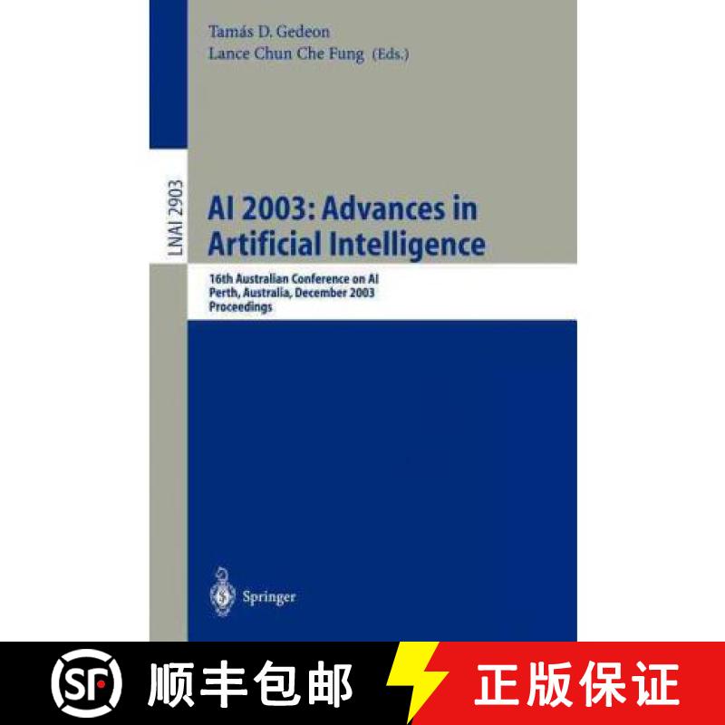 【3-4周达】AI 2003: Advances in Artificial Intelligence : 16th Australian Conference on AI, Perth, Au... [9783540206460]