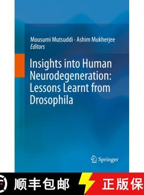 【3-4周达】Insights Into Human Neurodegeneration: Lessons Learnt from Drosophila [9789811322174]