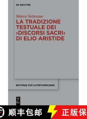 预订 La tradizione testuale dei Discorsi sacri di Elio Aristide [9783111240930]