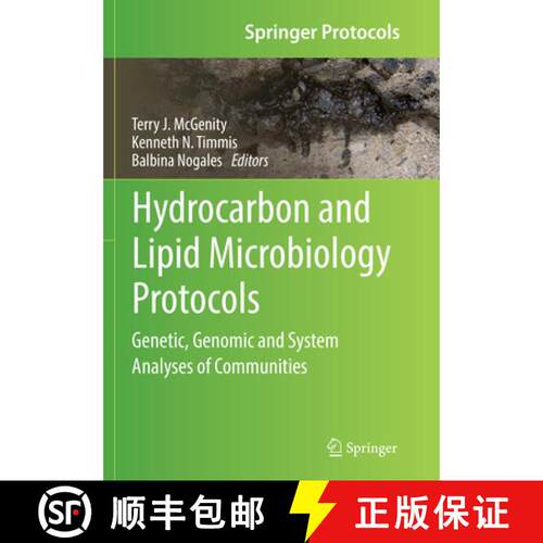 【3-4周达】Hydrocarbon and Lipid Microbiology Protocols : Genetic, Genomic and System Analyses of Com... [9783662570623]