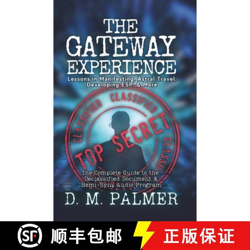 预订 The Gateway Experience: Lessons in Manifesting, Astral Travel, Developing ESP, & More: The Compl... [9781737345558]