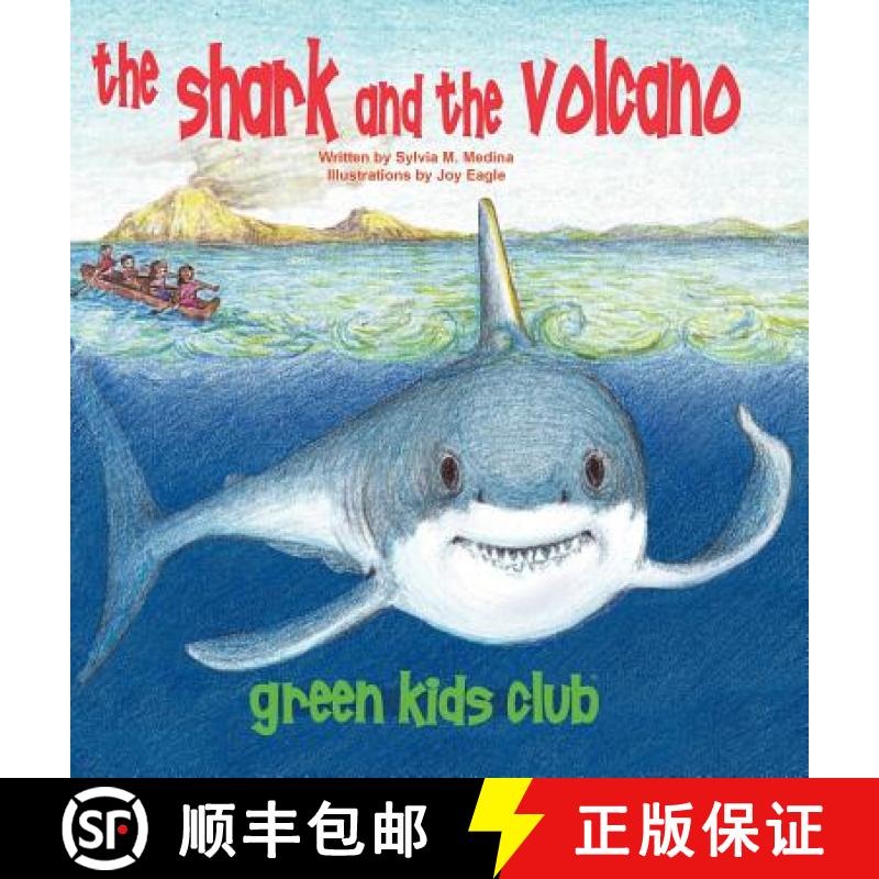 【3-4周达】Shark and the Volcano: The Green Kids go to Hawaii and learn about shark finning. They hel... [9781939871763]