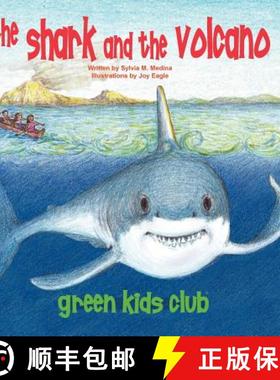 【3-4周达】Shark and the Volcano: The Green Kids go to Hawaii and learn about shark finning. They hel... [9781939871763]