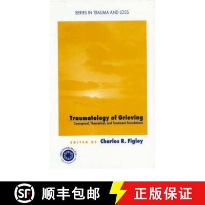 【3-4周达】Traumatology of grieving: Conceptual, theoretical, and treatment foundations [9780876309728]