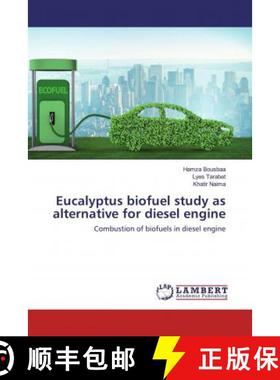 预订 Eucalyptus biofuel study as alternative for diesel engine [9786202519816]