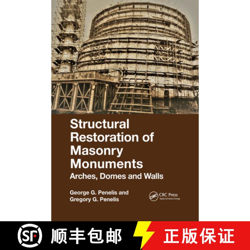 【3-4周达】Structural Restoration of Masonry Monuments: Arches, Domes and Walls [9781032174525]