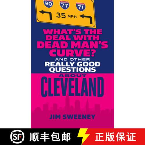 【3-4周达】What's the Deal with Dead Man's Curve?: And Other Really Good Questions about Cleveland [9781598511314]
