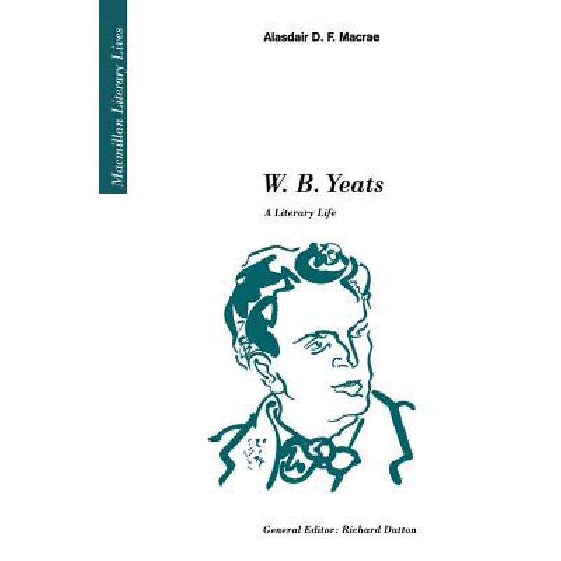 【4周达】w.b. yeats : a literary life [9780333420508]