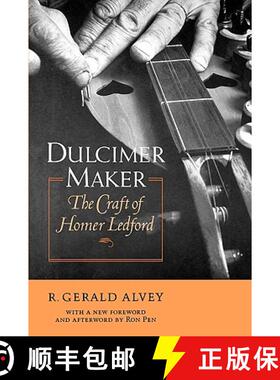 【3-4周达】Dulcimer Maker: The Craft of Homer Ledford [9780813190518]