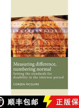 【3-4周达】Measuring difference, numbering normal : Setting the standards for disability in the inter... [9781526143174]