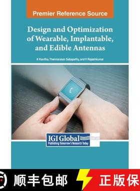 【3-4周达】Design and Optimization of Wearable, Implantable, and Edible Antennas [9798369345719]
