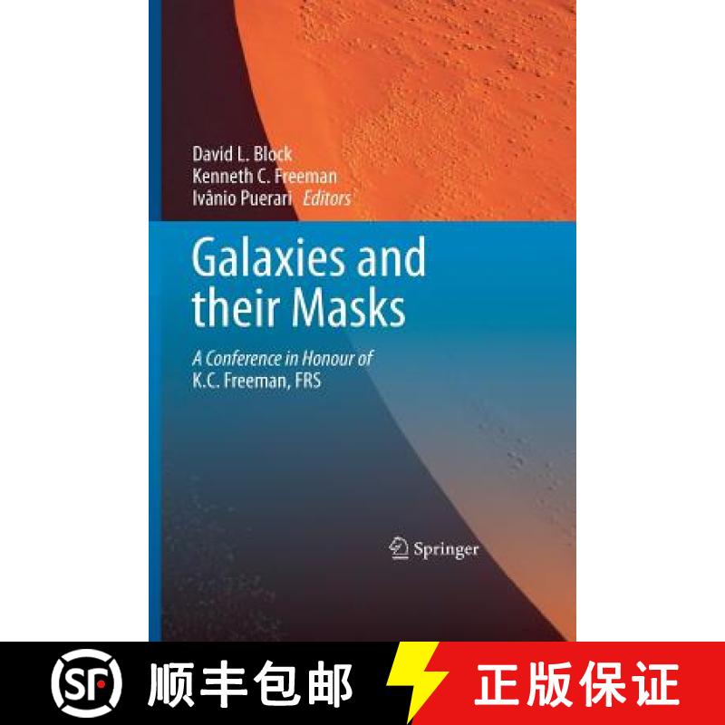 【3-4周达】Galaxies and their Masks : A Conference in Honour of K.C. Freeman, FRS [9781493939701]