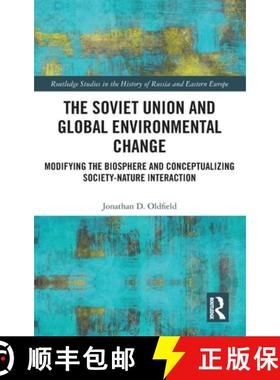 【3-4周达】The Soviet Union and Global Environmental Change: Modifying the Biosphere and Conceptualiz... [9780367745882]