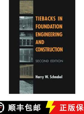 【3-4周达】Tiebacks in Foundation Engineering and Construction [9789058093462]
