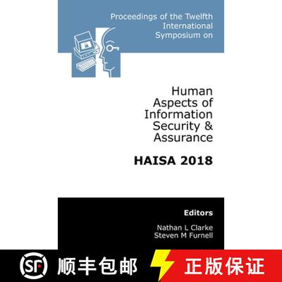 【3-4周达】Proceedings of the Twelfth International Symposium on Human Aspects of Information Securit... [9780244402549]
