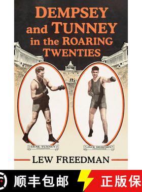 【3-4周达】Dempsey and Tunney in the Roaring Twenties [9781476695556]