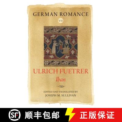 【3-4周达】German Romance VII – Ulrich Fuetrer, Iban [9781843846215]