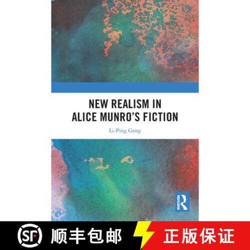 【3-4周达】New Realism in Alice Munroâ€™s Fiction [9781032289984]