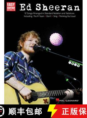 【3-4周达】Ed Sheeran for Easy Guitar: 12 Songs Arranged in Standard Notation and Tab [9781495021862]