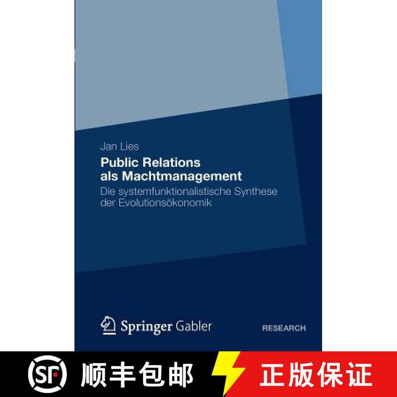 【3-4周达】Public Relations als Machtmanagement : Die systemfunktionalistische Synthese der Evolution... [9783834944962]