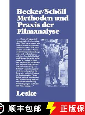 【3-4周达】Methoden Und PRAXIS Der Filmanalyse: Untersuchungen Zum Spielfilm Und Seinen Interpretationen [9783810002990]