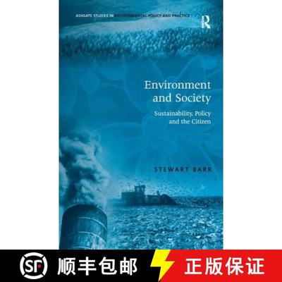 【3-4周达】Environment and Society : Sustainability, Policy and the Citizen [9780754643432]