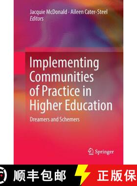 【3-4周达】Implementing Communities of Practice in Higher Education : Dreamers and Schemers [9789811097249]
