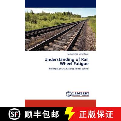预订 Understanding of Rail Wheel Fatigue [9783847325789]