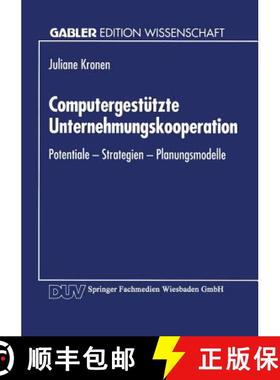 【3-4周达】Computergestützte Unternehmungskooperation: Potentiale -- Strategien -- Planungsmodelle [9783824460670]