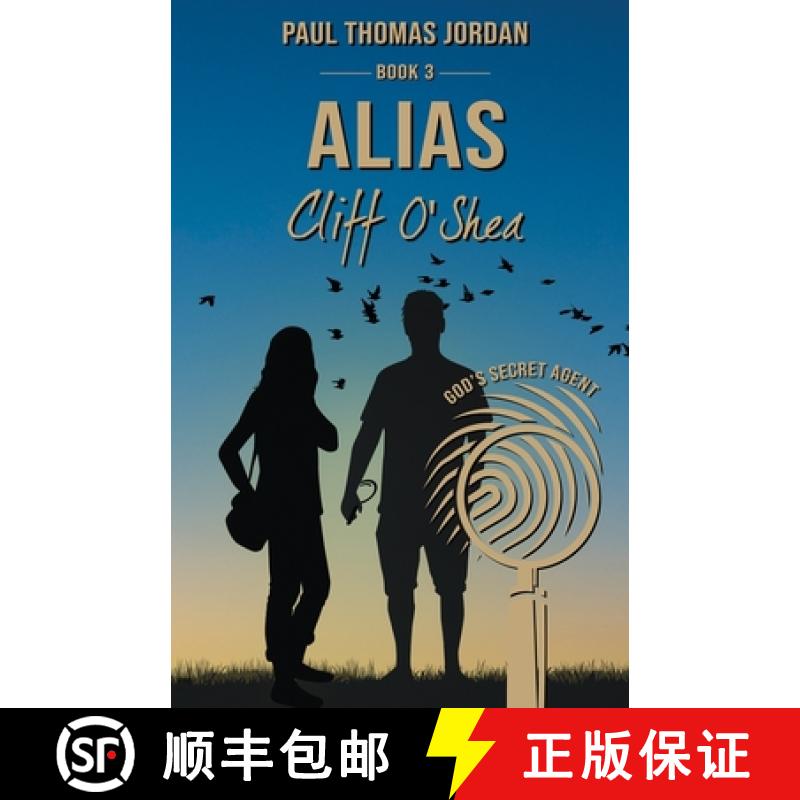 预订 Alias Cliff O'Shea Book 3: God's Secret Agent [9781733185523]