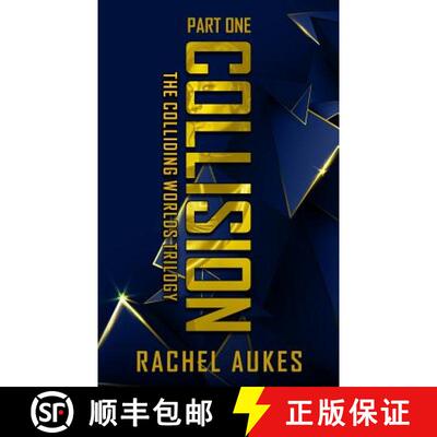 【3-4周达】Collision: Part One of the Colliding Worlds Trilogy [9781732844940]
