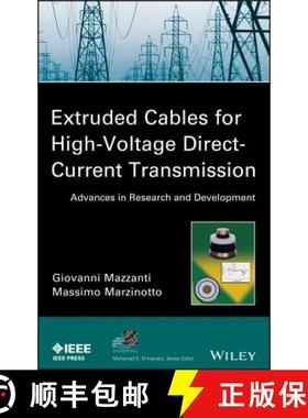 【3-4周达】Extruded Cables For High-Voltage Direct-Current Transmission: Advances In Research And Dev... [9781118096666]