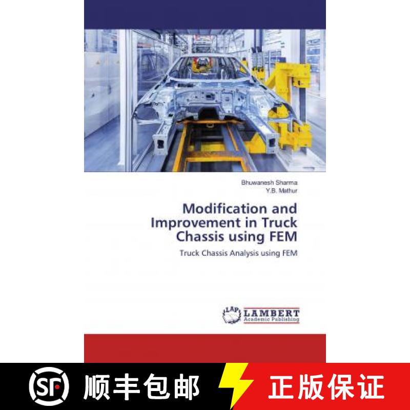 预订 Modification and Improvement in Truck Chassis using FEM [9786139474806]