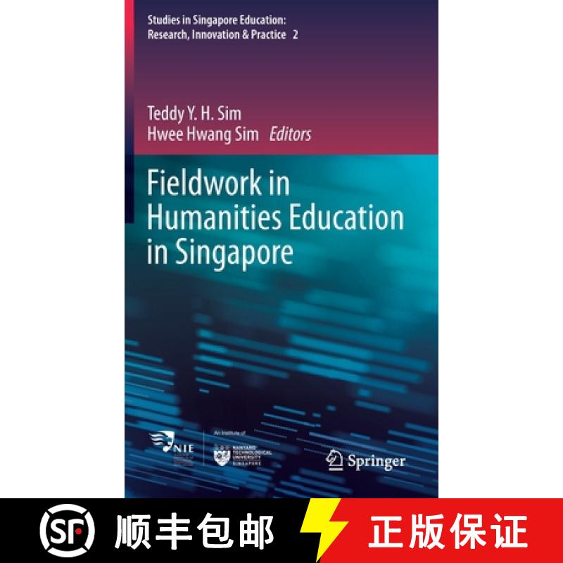 【3-4周达】Fieldwork in Humanities Education in Singapore [9789811582325]