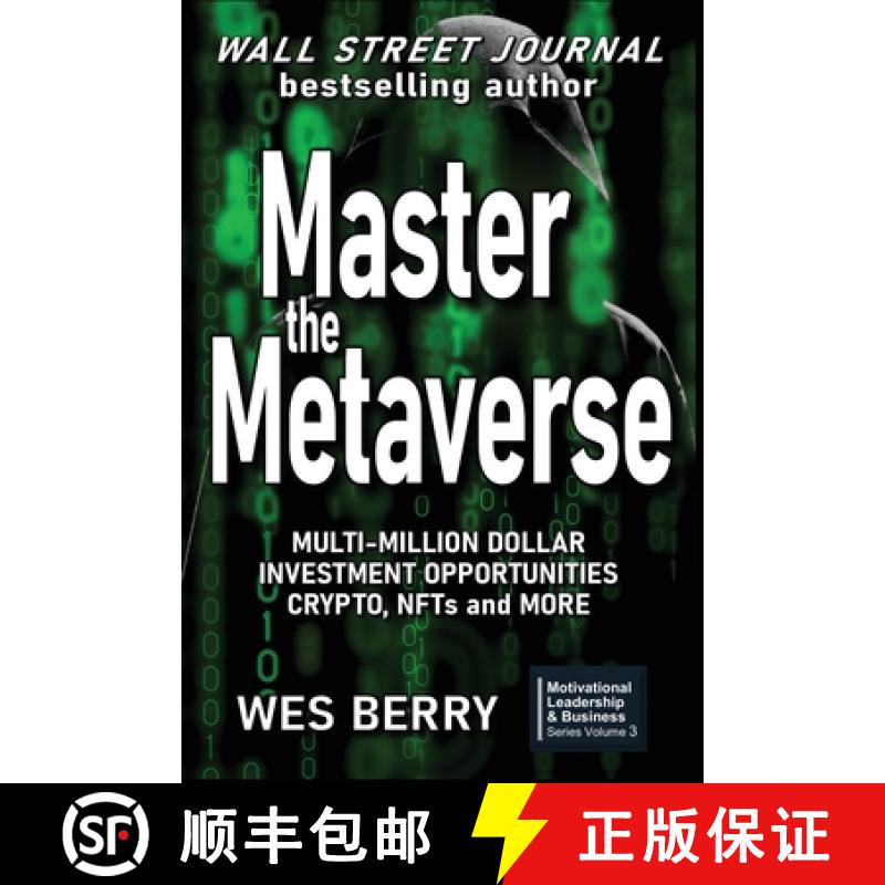 【4周达】Master the Metaverse: Multi-Million Dollar Investment Opportunities, Crypto, NFTs and More [9798985289145]