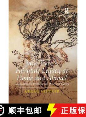 【3-4周达】Jane Eyre's Fairytale Legacy at Home and Abroad: Constructions and Deconstructions of Nati... [9780367346645]