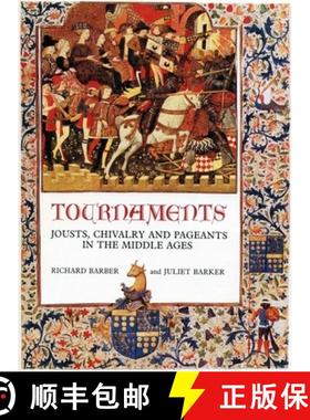 【3-4周达】Tournaments - Jousts, Chivalry and Pageants in the Middle Ages: Jousts, Chivalry and Pagea... [9780851157818]