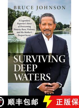 【3-4周达】Surviving Deep Waters: A Legendary Reporter's Story of Overcoming Poverty, Race, Violence,... [9781637581827]