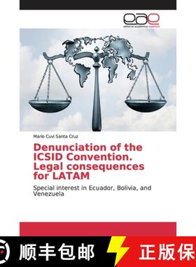 【3-4周达】Denunciation of the ICSID Convention. Legal consequences for LATAM [9786139039685]
