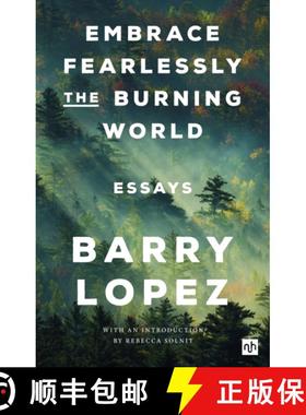 【3-4周达】Embrace Fearlessly the Burning World: Essays [9781912559558]