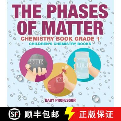 【3-4周达】The Phases of Matter - Chemistry Book Grade 1 | Children's Chemistry Books [9781541910850]