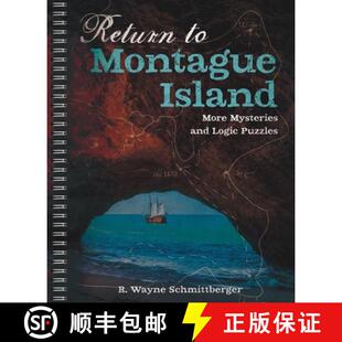 【3-4周达】Return to Montague Island: More Mysteries and Logic Puzzles: More Mysteries and Logic Puzzles [9781454933939]