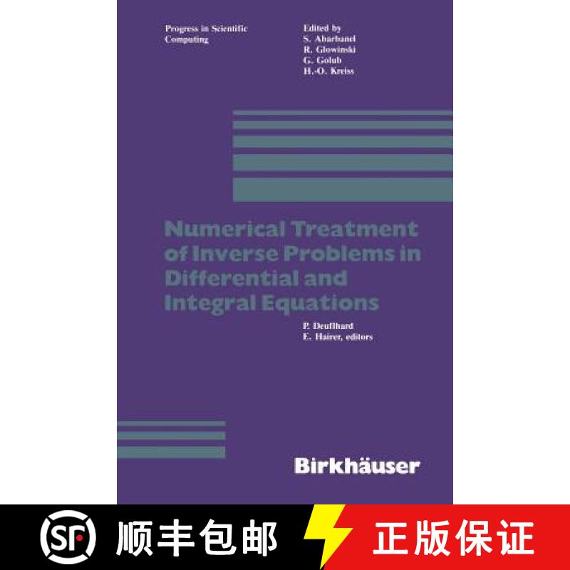 【3-4周达】Numerical Treatment of Inverse Problems in Differential and Integral Equations: Proceeding... [9780817631253]