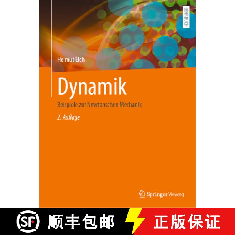 【3-4周达】Dynamik: Beispiele Zur Newtonschen Mechanik [9783658461355]